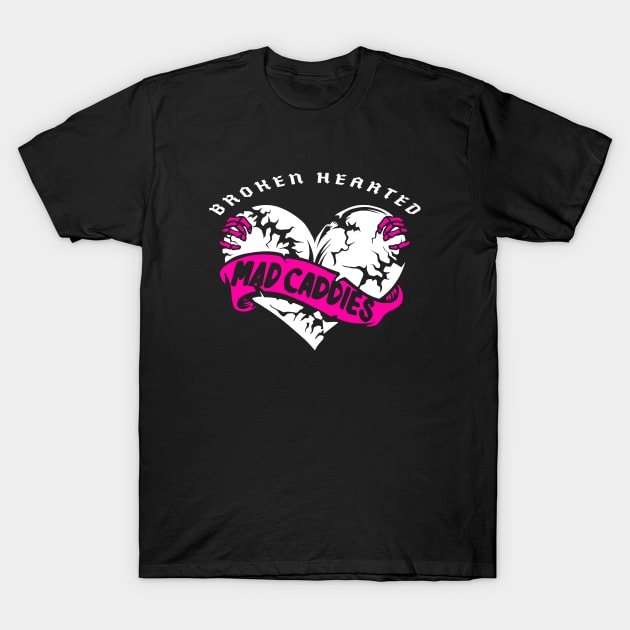 Mad Caddies Broken Hearted T-Shirt by evebooth